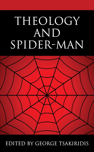 Libro: Theology And Spider-man (theology, Religion, And Pop