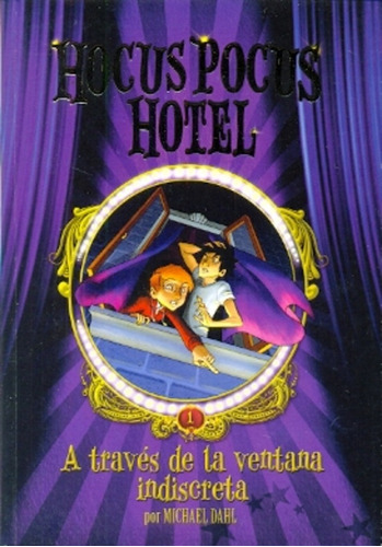 Hocus Pocus Hotel 1 A Traves De La Ventana - Dahl Michael