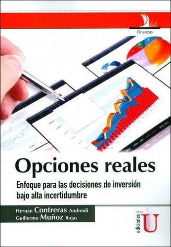 Opciones Reales. Enfoque Para Las Decisiones De Inversión Ba