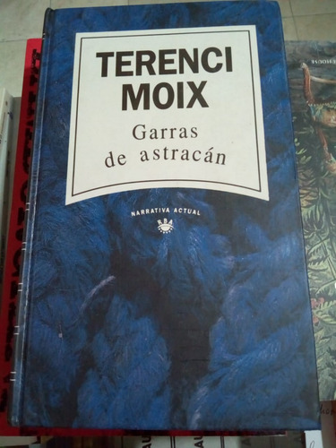 Garras De Astracán - Moix - Rba 1993 - Tapa Dura