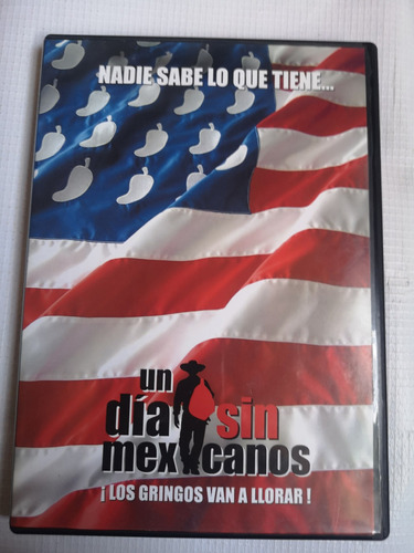 Un Día Sin Mexicanos Película Dvd Original 