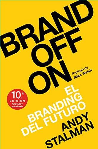 Brandoffon: El Branding Del Futuro (marketing Y Ventas)