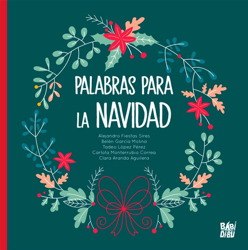 Palabras para la Navidad, de Monterrubio, Carlota. Editorial BABIDI-BU, tapa dura en español