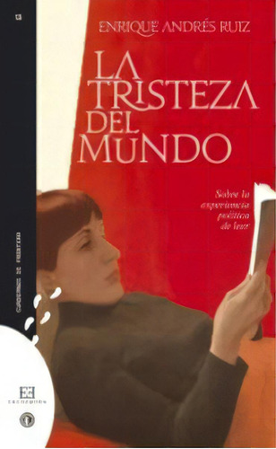 La Tristeza Del Mundo, De Andrés Ruiz, Enrique. Editorial Ediciones Encuentro, S.a., Tapa Blanda En Español