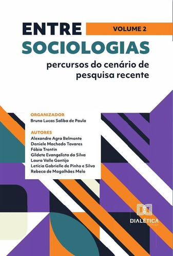 Entre Sociologias - Percursos Do Cenário De Pesquisa Rece...