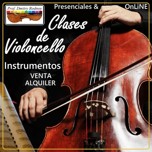 Clases Online Presencial + Violoncello De Estudio Venta/alq.