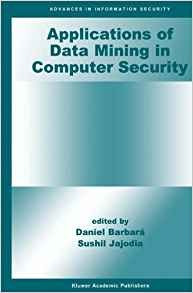 Applications Of Data Mining In Computer Security (advances I