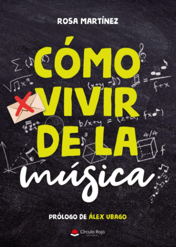 Libro: Cómo Vivir De La Música (spanish Edition)