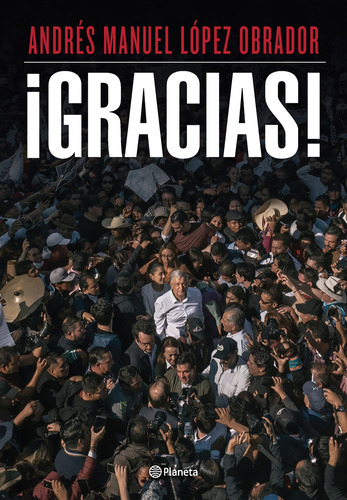 ¡ Gracias ! - Andres Manuel López Obrador - Nuevo - Original