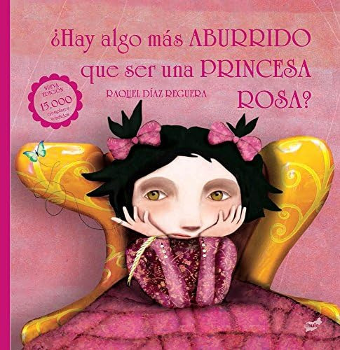 Libro: ¿hay Algo Más Aburrido Que Ser Una Princesa Rosa? (sp