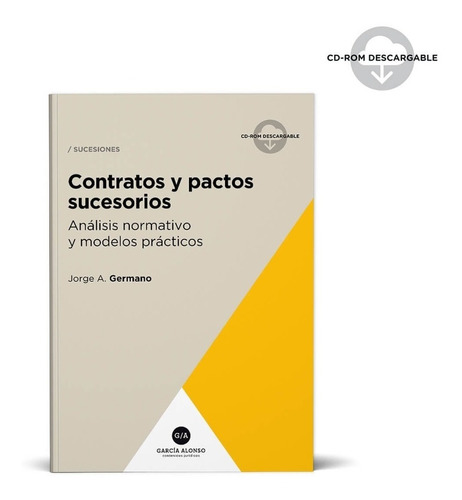 Contratos Y Pactos Sucesorios Teoría Y Práctica - Germano