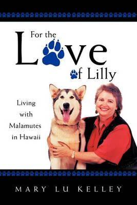 Libro For The Love Of Lilly - Mary Lu Kelley