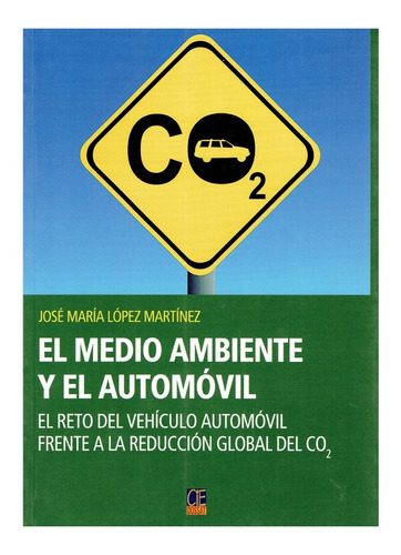 Libro El Medio Ambiente Y El Automóvil Reducción Global Co2
