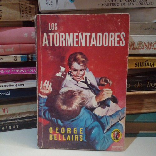 Los Atormentadores - George Bellairs (Usado)