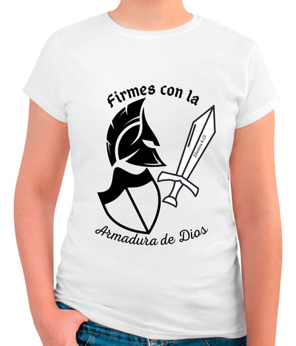 Playera Guerrera De Dios - Efesios 6:13