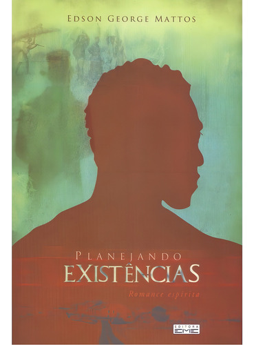Planejando Existências: Não Aplica, De : Edson George Mattos. Série Não Aplica, Vol. Não Aplica. Editora Eme, Capa Mole, Edição Não Aplica Em Português, 2011
