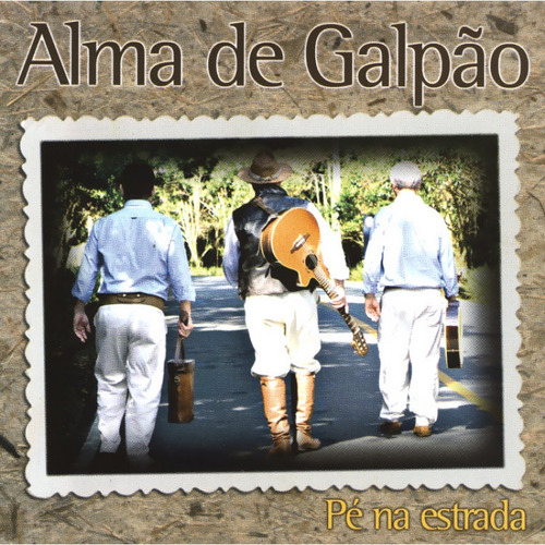 Cd - Alma De Galpão Pé Na Estrada