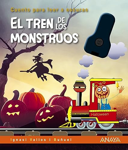 El Tren De Los Monstruos - Valios I Bunuel Ignasi