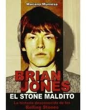 Brian Jones, El Stone Maldito Muniesa, Mariano Quarentena Ed