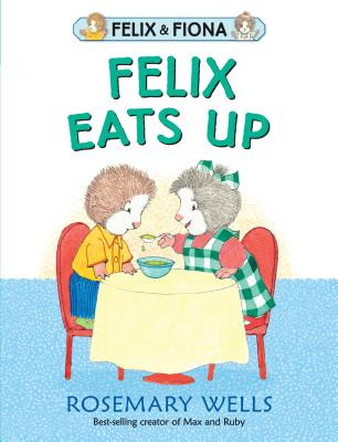 Libro Felix Eats Up - Wells, Rosemary