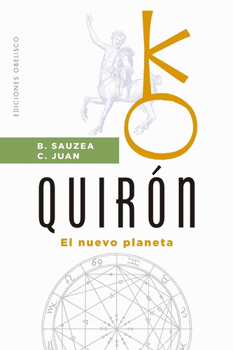 Quirón (n.e.) - Juan Sauzea, De Quirón (n.e.). Editorial Ediciones Obelisco Sl En Español