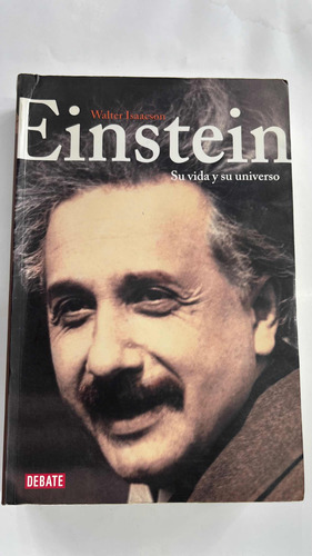 Einstein Su Vida Y Su Universo Debate / Usado Walter Saavs 