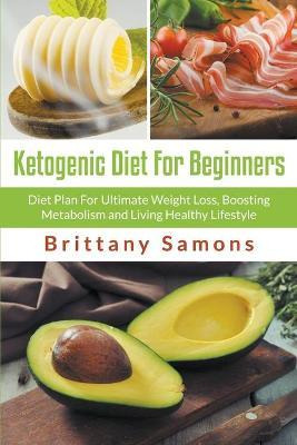 Libro Ketogenic Diet For Beginners : Diet Plan For Ultima...