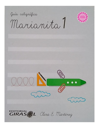 Nueva Guía Caligráfica Marianita 1 -2- 3 -4 5- 6 