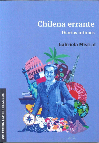 Chilena Errante - Mistral, Gabriela