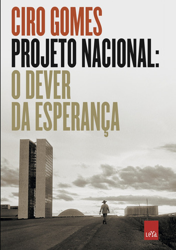 Livro Projeto Nacional: O Dever Da Esperança