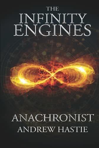 Book : Anachronist A Time Travel Adventure (the Infinity...