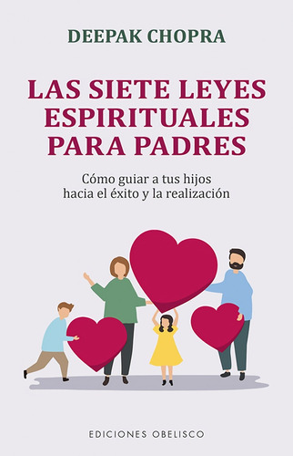 Las Siete Leyes Espirituales Para Padres - Deepak; Mlodinow 