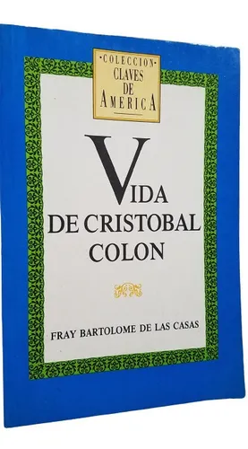 Vida De Cristobal Colon Fray Bartolome De Las Casas Ayacucho (Usado)