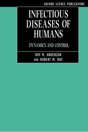 Libro: Infectious Diseases Of Humans: Dynamics And Control (