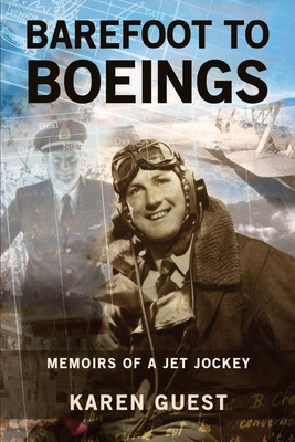 Libro Barefoot To Boeings: Memoirs Of A Jet Jockey - Gues...