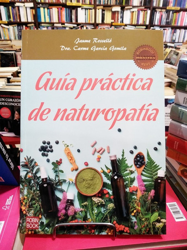 Guía Práctica De Naturopatía - Rosselló - García Gomila