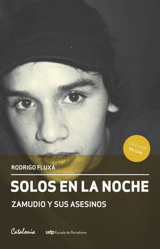 Solos En La Noche Zamudio Y Sus Asesinos / Rodrigo Fluxa