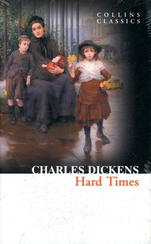 Hard times, de Dickens, Charles. Editorial HarperCollins en inglés, 2012
