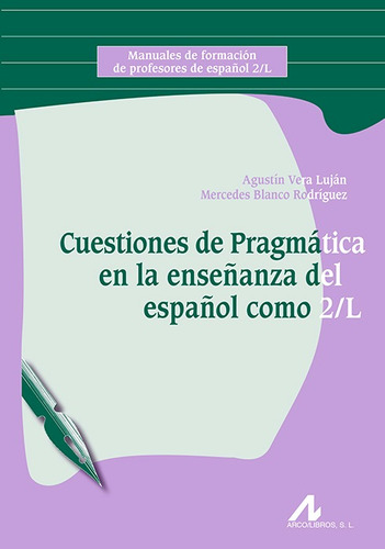 Libro Cuestiones De Pragmática En La Enseñanza Del Españo