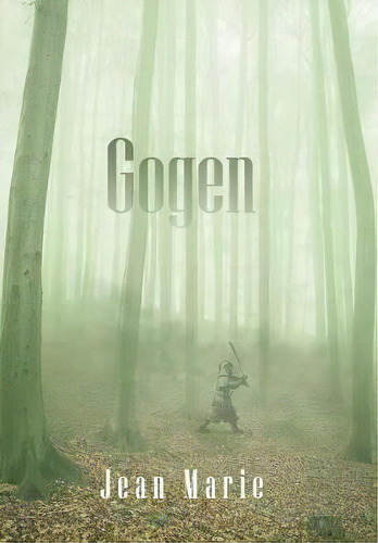 Gogen, De Jean Marie. Editorial Xlibris Us, Tapa Dura En Inglés