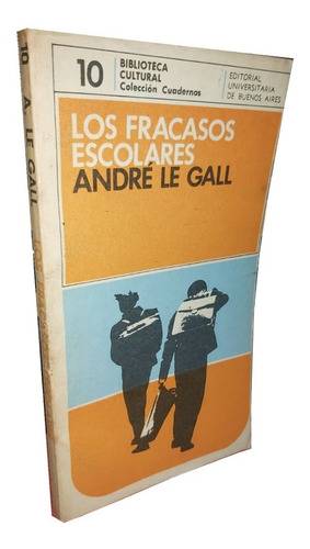 Los Fracasos Escolares - André Le Gall