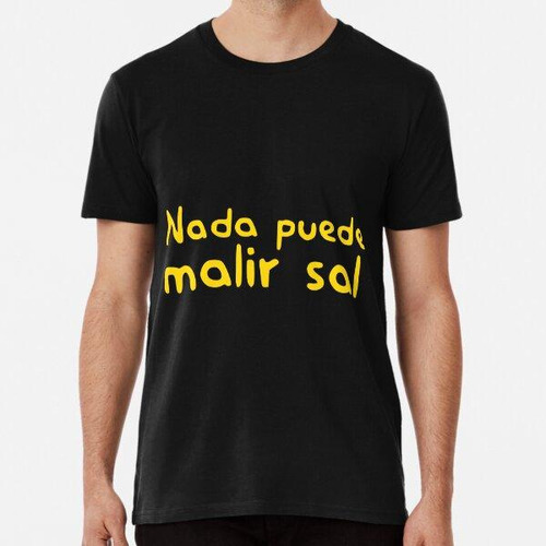 Remera Nada Puede Malir Sal, Digo Salir Mal - Los Simpsons A