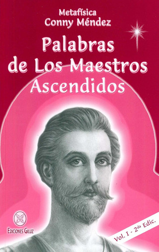 Palabras De Los Maestros Ascendidos. Vol. I