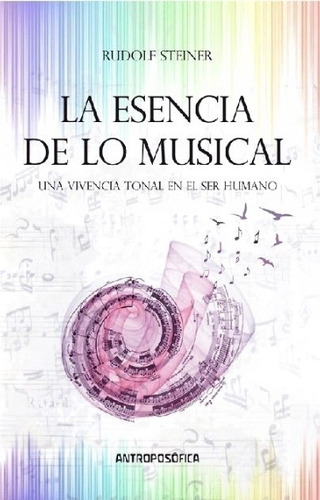 Libro La Esencia De Lo Musical De Steiner