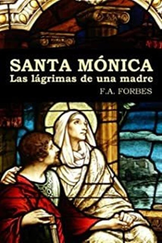 Santa Mónica. Las Lágrimas De Una Madre (spanish Editio Lmz