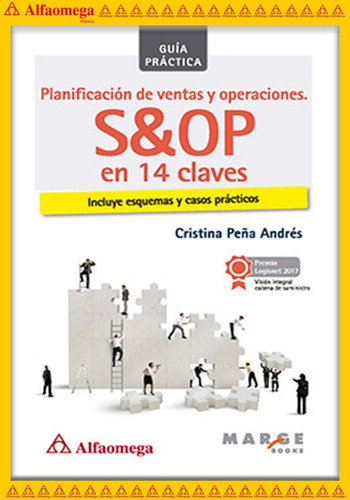 Planificación De Ventas Y Operaciones S&op En 14 Claves, De Peña Andrés, Cristina. Editorial Alfaomega Grupo Editor, Tapa Blanda, Edición 1 En Español, 2018