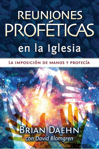 Libro Reuniones Profeticas Iglesia La Imposicion Ma