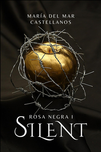 Libro: Silent (rosa Negra I) (edición Española)