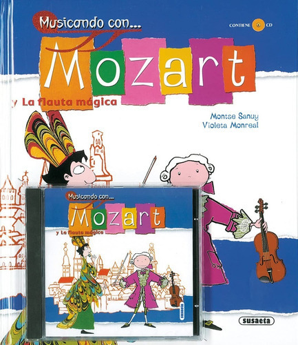 Mozart Y La Flauta Magica (inc.cd)(musicando Con): Mozart Y La Flauta Magica (inc.cd)(musicando Con), De Montse Sanuy Simon. Editorial Susaeta Ediciones S.a., Tapa Dura En Español, 2005