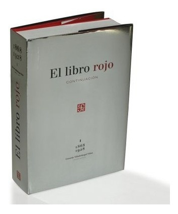 El Libro Rojo. Continuación I 1868-1928 | Coord. Gerardo Vil